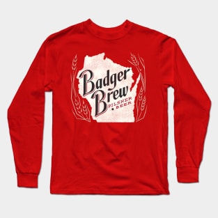 Badger Brew Retro Defunct Wisconsin Breweriana Long Sleeve T-Shirt